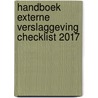 Handboek Externe Verslaggeving Checklist 2017 by Unknown