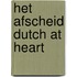 Het Afscheid Dutch at Heart