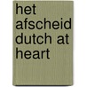 Het Afscheid Dutch at Heart by Unknown