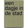 Een dagje in de stad door Ru de Groen