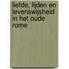 Liefde, lijden en levenswijsheid in het oude Rome door Ls Coronalis