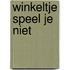 Winkeltje speel je niet