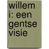 Willem I: een Gentse visie