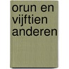 Orun en vijftien anderen door DaniëL. Op de Beeck