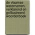 De Vlaamse waternamen. Verklarend en geïllustreerd woordenboek