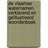 De Vlaamse waternamen. Verklarend en geïllustreerd woordenboek door Vic Mennen