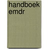Handboek EMDR by Erik ten Broeke