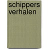 Schippers Verhalen door Rinus de Jongh