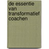 De essentie van transformatief Coachen door Robert Bridgeman