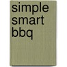 Simple Smart BBQ door Julius Jaspers