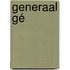Generaal Gé