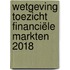 Wetgeving toezicht financiële markten 2018