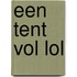 Een tent vol lol