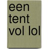 Een tent vol lol by Pim Lammers