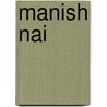 Manish Nai by Hans November