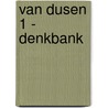 Van Dusen 1 - Denkbank door Gerd Pircher