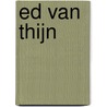 Ed van Thijn door Willem van Bennekom
