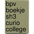 BPV Boekje SH3 Curio College