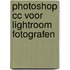 Photoshop CC voor Lightroom fotografen