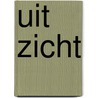 Uit zicht by Elyse van der Roer