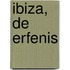 Ibiza, de erfenis