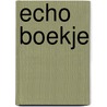 Echo boekje door Sanne Van Der Veer