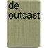 De outcast