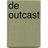 De outcast door Taran Matharu