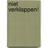 Niet verklappen!