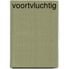 Voortvluchtig by Chris Bradford