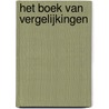 Het boek van vergelijkingen by Clive Gifford