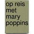 Op reis met Mary Poppins