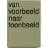 Van voorbeeld naar toonbeeld