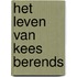 Het Leven van Kees Berends