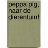 Peppa Pig, Naar de Dierentuin! door Neville Astley