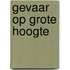 Gevaar op grote hoogte