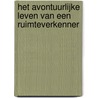 Het avontuurlijke leven van een ruimteverkenner by Menno Marrenga
