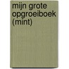 Mijn grote opgroeiboek (Mint) door Studio Demico®