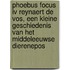 Phoebus Focus IV Reynaert de vos, een kleine geschiedenis van het middeleeuwse dierenepos