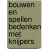 Bouwen en spellen bedenken met knijpers by Els Schrover