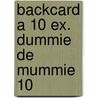 Backcard a 10 ex. Dummie de mummie 10 door Tosca Menten