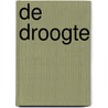 De droogte door Jane Harper