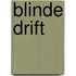 Blinde drift