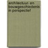 Architectuur- en bouwgeschiedenis in perspectief