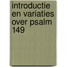 Introductie en variaties over Psalm 149 door Kees van Eersel
