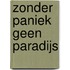 Zonder paniek geen paradijs