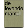De levende mantel door Willem Ritstier