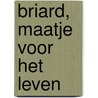 Briard, maatje voor het leven door Sandra Lakebrink