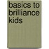 Basics to Brilliance Kids