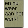 En nu weer aan het werk! by Jasper Meerding